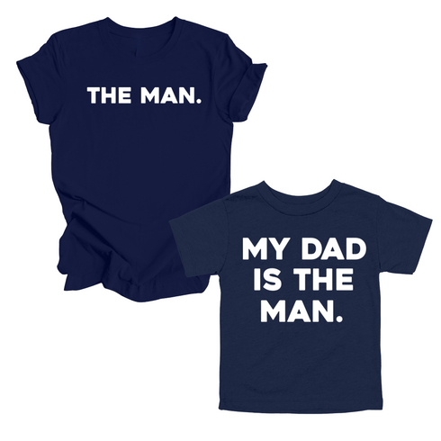 Daddy Matching - The Man/My Dad Is The Man - Navy (2 Set Shirts)