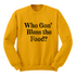 Thanksgiving- Who Gon' Bless The Food? (Sweatshirt)