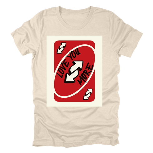 Reverse Love You More - Adult/Kids Matching T-shirts