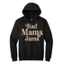 Soft Unisex Hoodie - Bad Mama Jama Design