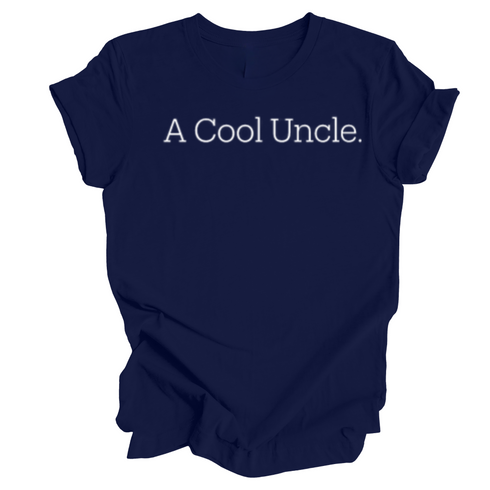 Adult- A Cool Uncle T-shirt (Multiple Colors)