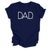 Adult Dad. Classic Tee- (Multiple Colors)
