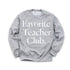 Favorite Teacher Club Adult SweatShirt