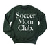 Soccer Mom Club Adult SweatShirt