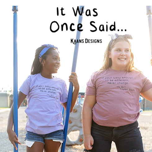 It Once was Said, Quote T-shirts - Taylor Swift