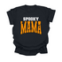 Spooky Mama Sweatshirt/T-shirt Option