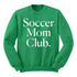Soccer Mom Club Adult SweatShirt