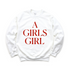 A Girls Girl - Adult/Kids Matching Sweatshirts