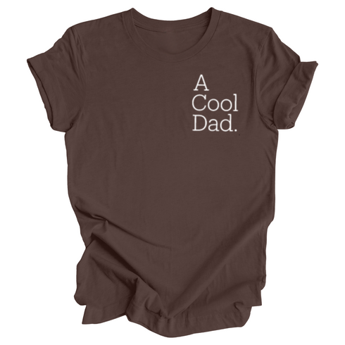 Adult- A Cool Dad T-shirt (Multiple Colors)