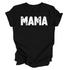 Mama T-shirt (Multiple Colors)
