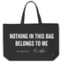 black canvas graphic text tote bag that says nothing in this bag belongs to me, mom life