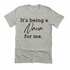 Grandparent Collection: It's being a Nana for me shirt (multiple colors)