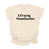 A Praying Grandmother - Adult T-shirt/Comfort Colors