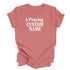 A Praying... (Custom Name) - Adult T-shirt