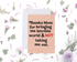 Thank you for bring me in the world- Mother's Day Card, Mom Birthday Card