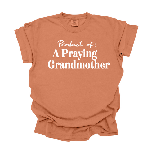 Product of A Praying Grandmother - Adult T-shirt/Comfort Colors