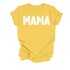 Mama T-shirt (Multiple Colors)