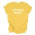 A Praying Mama - Adult T-shirt