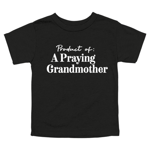 Product of a Praying Grandmother - Child/Adult T-shirt