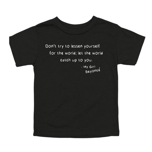 It Once was Said, Quote T-shirts - Beyonce