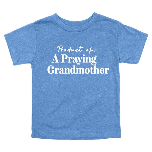 Product of a Praying Grandmother - Child/Adult T-shirt
