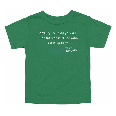 It Once was Said, Quote T-shirts - Beyonce