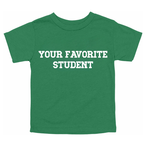 Back to School- "YOUR FAVORITE STUDENT" Kids Multiple Color T-shirt