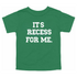 Back to School- "It's Recess For Me" Kids Multiple Color T-shirt