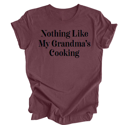 Nothing Like Grandma's Cooking - Thanksgiving T-shirt ( Multiple Options and Colors)
