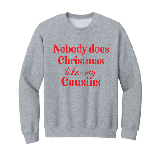 Nobody Does Christmas Like My Family - Custom Option Sweatshirt