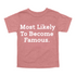 Back to School Superlatives- "Most Likely to Become Famous" Multiple Color T-shirt