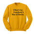 Thanksgiving - I Don't Eat Everybody's Mac & Cheese (Sweatshirt)