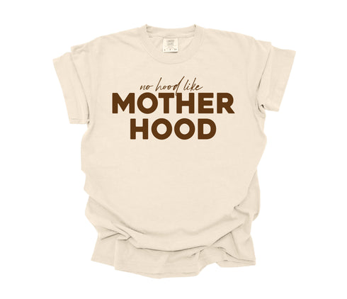 graphic comfort colors shirt with text that says no hood like motherhood.