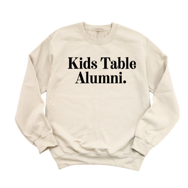 Thanksgiving- Kids Table Alumni (Sweatshirt)