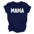 Mama T-shirt (Multiple Colors)