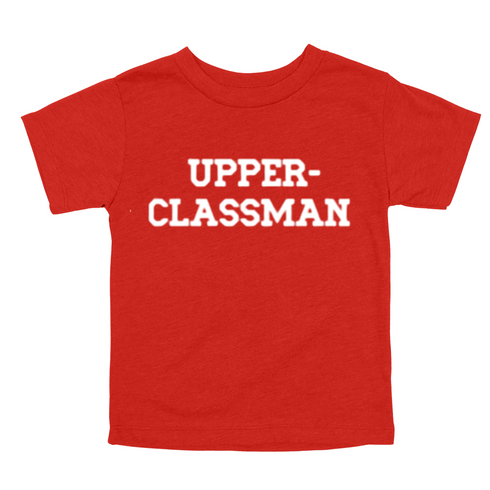 Back to School- "UPPER-CLASSMAN" Kids Multiple Color T-shirt