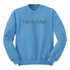Family Man Collegiate Sweatshirt (Multiple Colors)