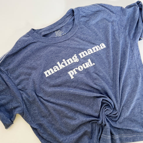 Making Mama Proud - Women Style Hip T-shirt